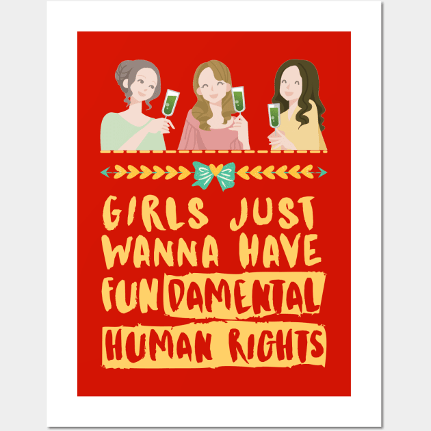 Girls Just Wanna Have Fundamental Human Rights (Yellow) - Womens Day 2021 Wall Art by P2CPOD